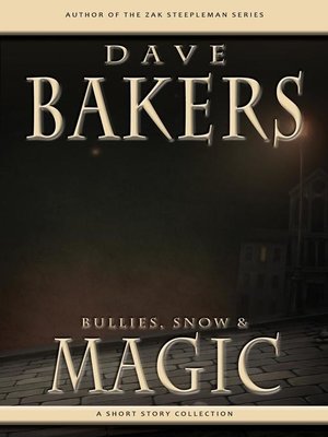 cover image of Bullies, Snow and Magic